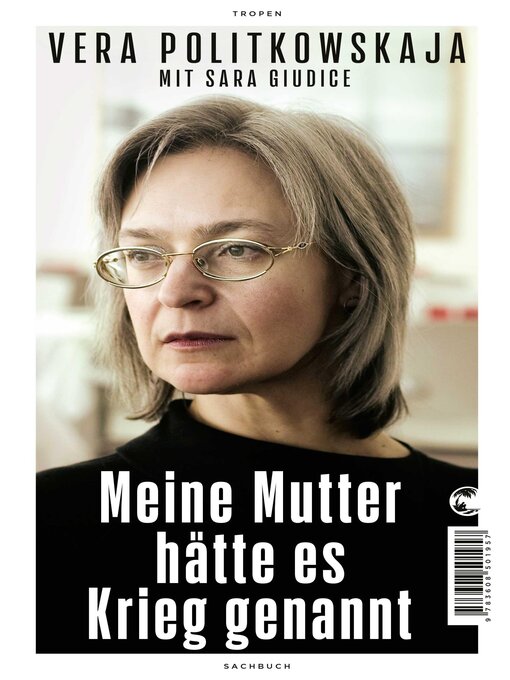 Title details for Meine Mutter hätte es Krieg genannt by Vera Politkowskaja - Wait list